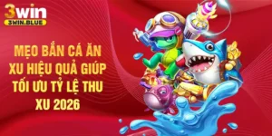 Mẹo bắn cá ăn xu