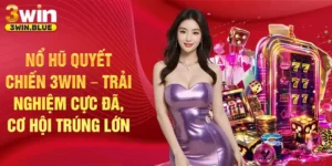 Nổ hũ quyết chiến 3win